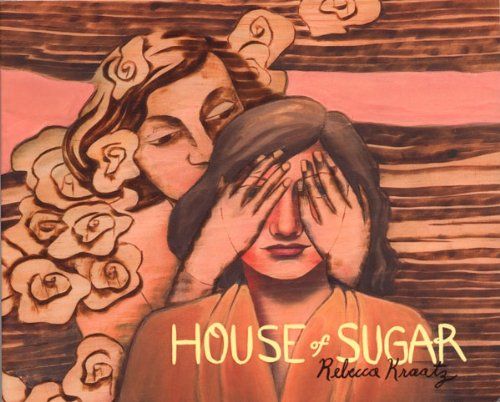 From The Archives- Rebecca Kraatz's House of Sugar