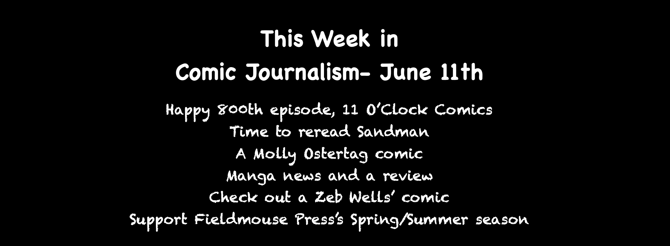 This Week in Comics' Journalism-- June 11th, 2022
