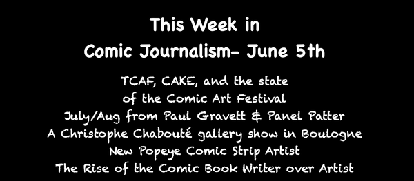 This Week in Comics Journalism-- June 5th, 2022