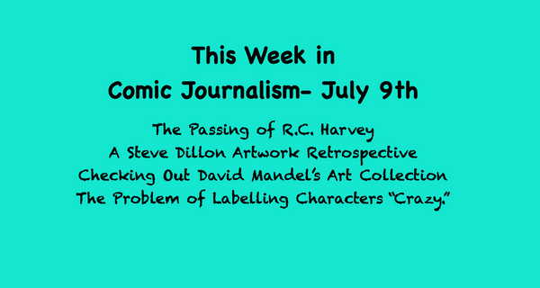 This Week in Comics Journalism- July 9, 2022